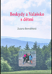 Beskydy a Valašsko s dětmi