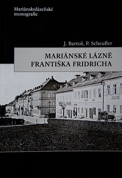 Mariánské Lázně Františka Fridricha