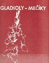 Gladioly - Mečíky