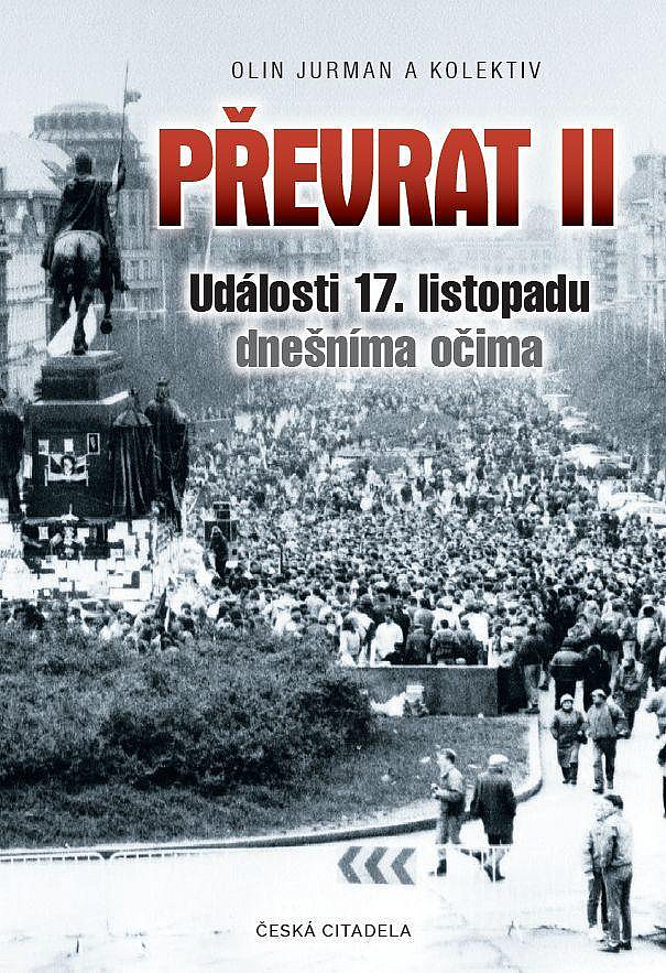 Převrat II: Události 17. listopadu dnešníma očima