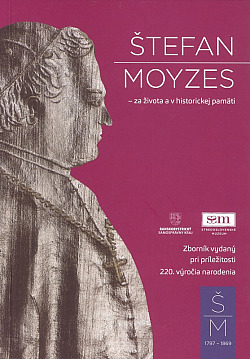 Štefan Moyzes – za života a v historickej pamäti