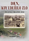Den, kdy udeřilo zlo: Prlovská tragédie, 1945