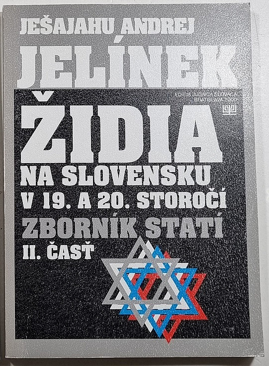 Židia na Slovensku v 19. a 20. storočí II. časť