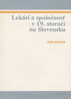 Lekári a spoločnosť v 19. storočí na Slovensku