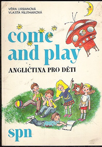 Come and play - Angličtina pro děti