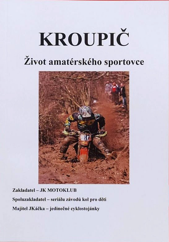 Kroupič: Život amatérského sportovce