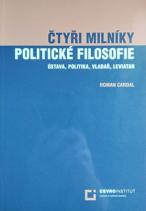 Čtyři milníky politické filosofie: Ústava, Politika, Vladař, Leviatan