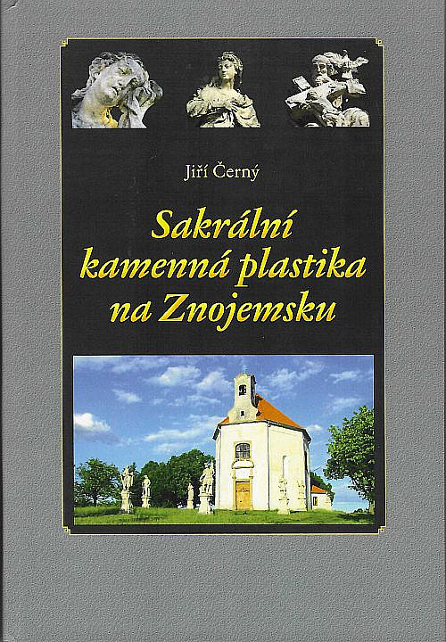 Sakrální kamenná plastika na Znojemsku