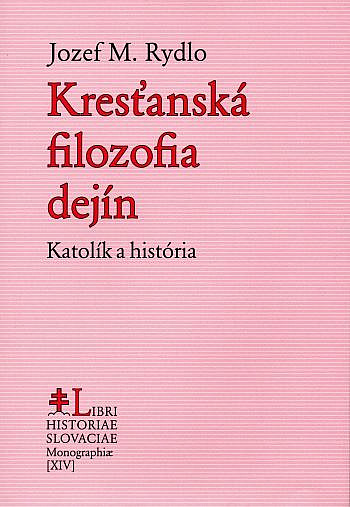 Kresťanská filozofia: Katolík a história