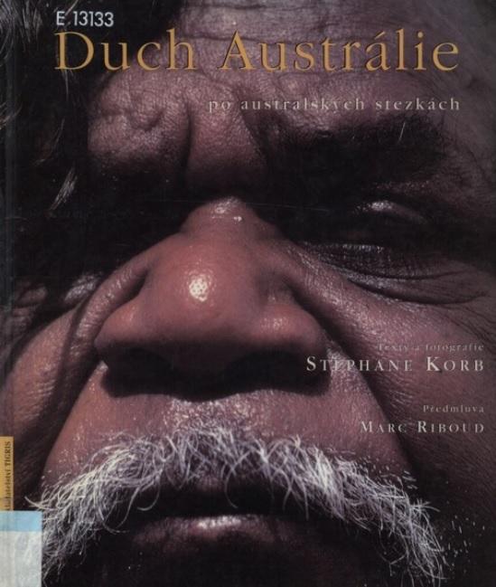 Duch Austrálie: Po australských stezkách