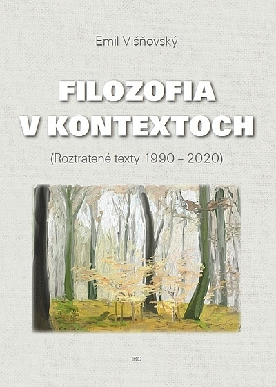 Filozofia v kontextoch (Roztratené texty 1990 - 2020)