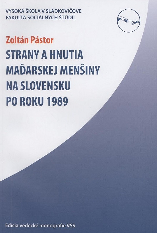 Strany a hnutia maďarskej menšiny na Slovensku po roku 1989