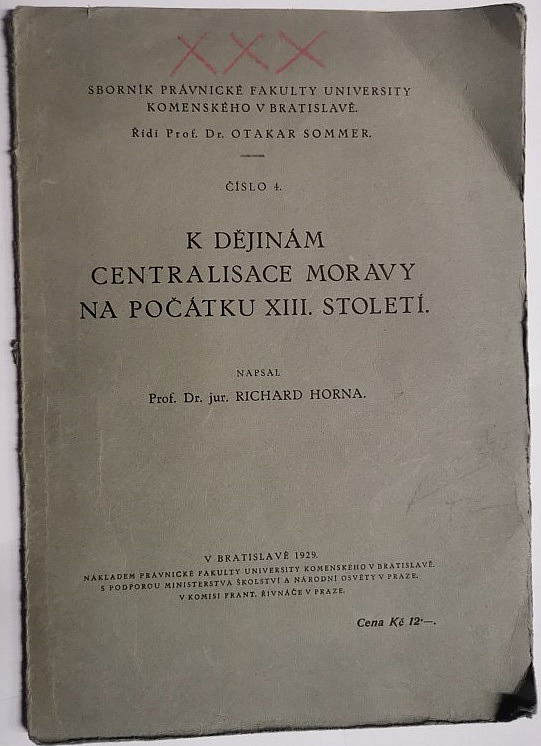 K dějinám centralisace Moravy na počátku XIII. století