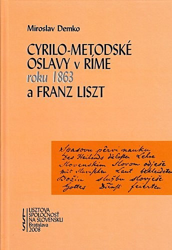 Cyrilo-metodské oslavy v Ríme roku 1863 a Franz Liszt