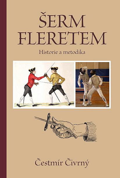 Šerm fleretem: Historie a metodika