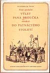 Nový epochální výlet pana Broučka, tentokrát do patnáctého  století