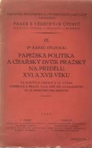 Papežská politika a císařský dvůr pražský na předělu XVI. a XVII. věku