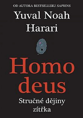 Homo Deus - Stručné dějiny zítřka