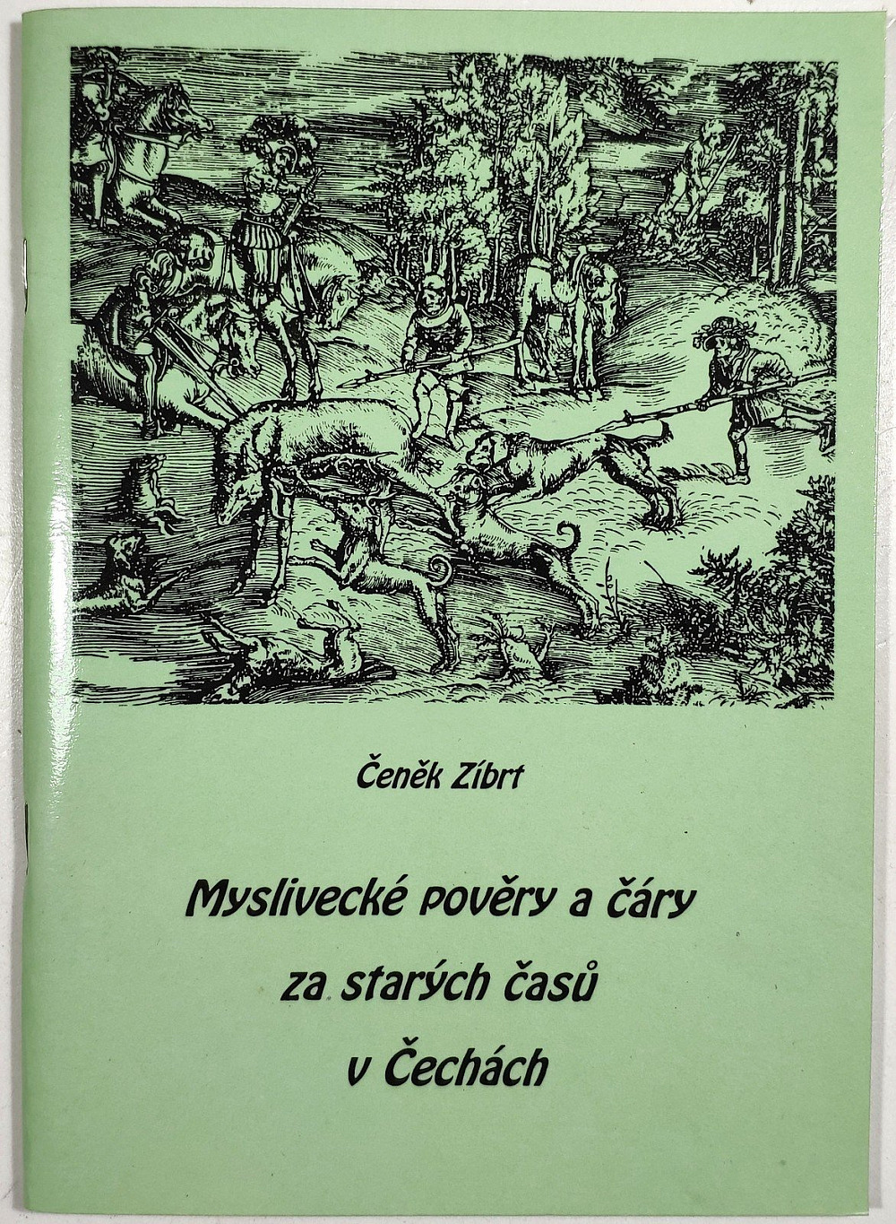 Myslivecké pověry a čáry za starých časů v Čechách