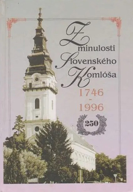 Z minulosti Slovenského Komlóša