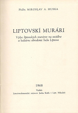 Liptovskí murári: Vplyv liptovských murárov na sociálne a kultúrne obrodenie ľudu Liptova