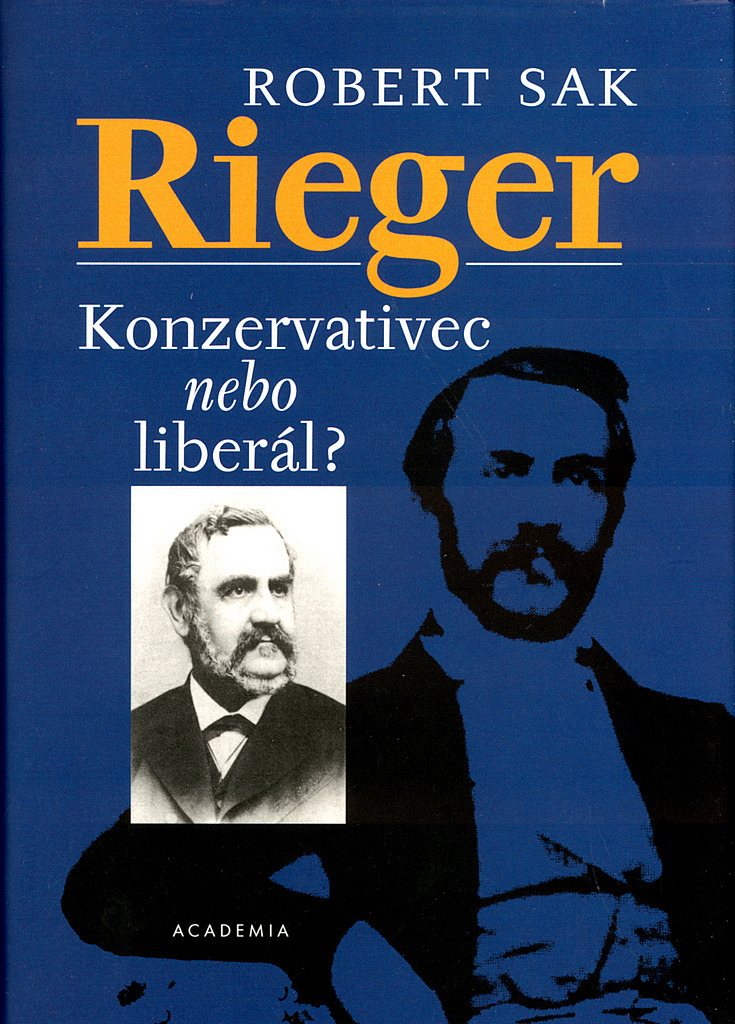 Rieger - Konzervativec nebo liberál?