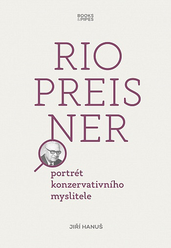 Rio Preisner: Portrét konzervativního myslitele