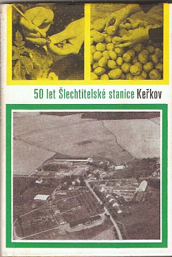 50 let Šlechtitelské stanice Keřkov