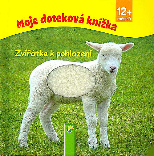 Moje doteková knížka - Zvířátka k pohlazení