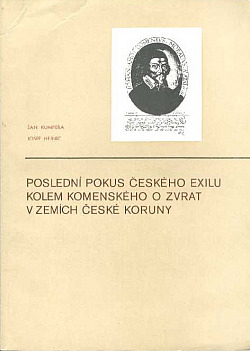 Poslední pokus českého exilu kolem Komenského o zvrat v zemích české koruny