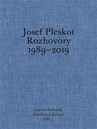 Josef Pleskot. Rozhovory 1989–2019