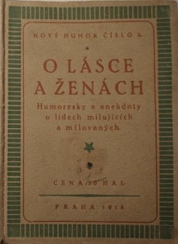 O lásce a ženách: Humoresky a anekdoty o lidech milujících a milovaných