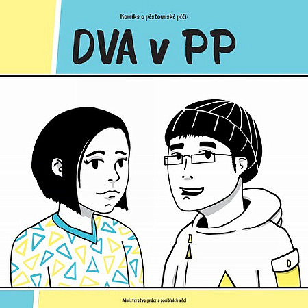 Komiks o pěstounské péči: DVA v PP