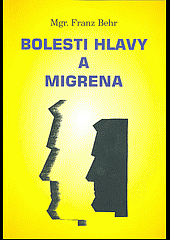 Bolesti hlavy a migréna