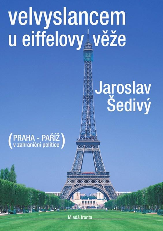 Velvyslancem u Eiffelovy věže