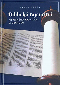 Biblická tajemství úspěšného podnikání a obchodu