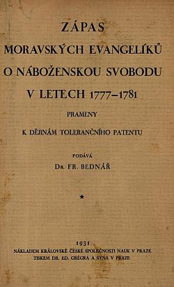 Zápas moravských evangelíků o náboženskou svobodu v letech 1777-1781: Prameny k dějinám tolerančního patentu