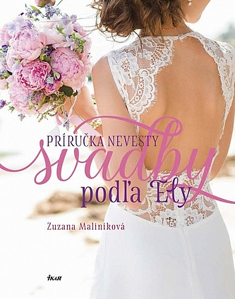 Svadby podľa Ely – Príručka nevesty