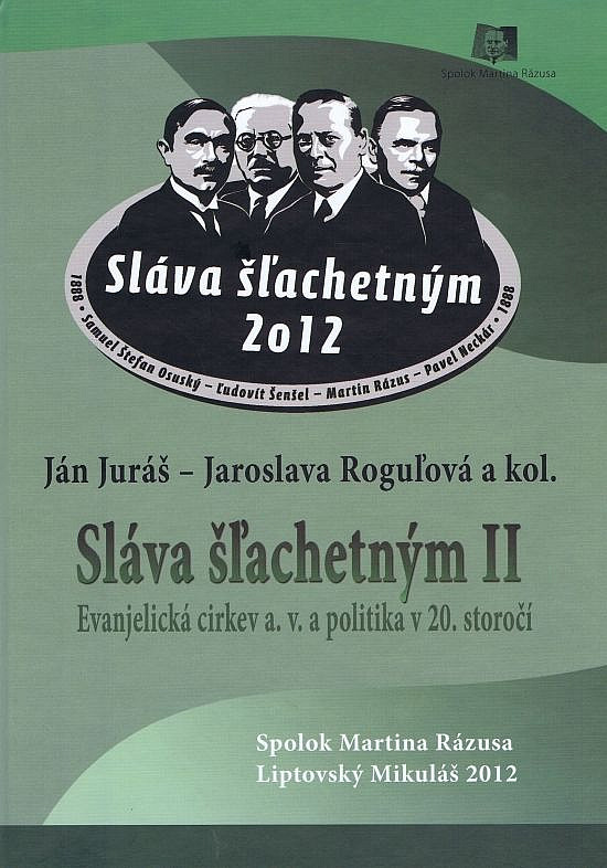 Sláva šľachetným II: Evanjelická cirkev a.v. a politika v 20. storočí