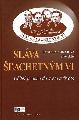 Sláva šľachetným VI: Učiteľ je okno do sveta a života