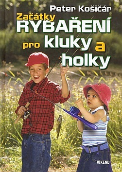 Začátky rybaření pro kluky a holky