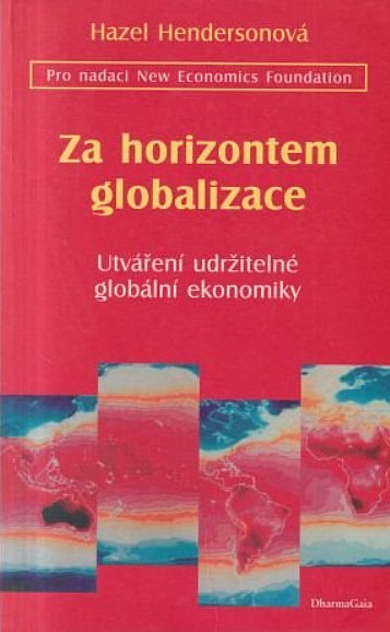 Za horizontem globalizace: Utváření udržitelné globální ekonomiky