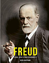 Freud: Človek, vedec a zrod psychoanalýzy