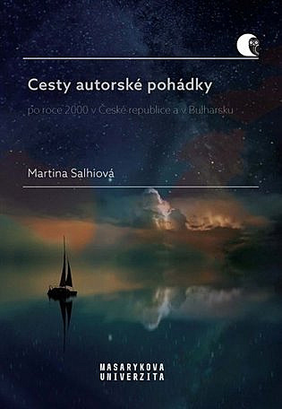 Cesty autorské pohádky: po roce 2000 v České republice a v Bulharsku