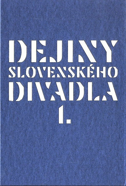 Dejiny slovenského divadla I