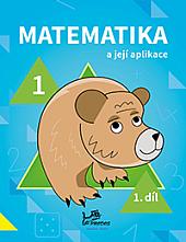 Matematika a její aplikace 1 / 1.díl