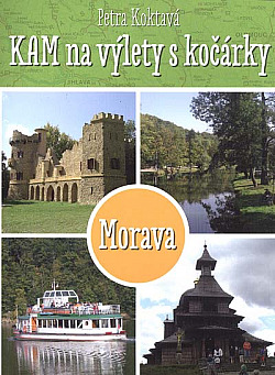 Kam na výlety s kočárkem: Morava