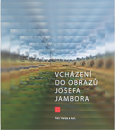 Vcházení do obrazů Josefa Jambora