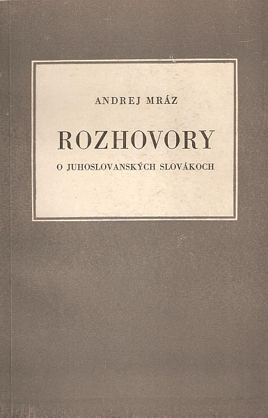 Rozhovory o juhoslovanských Slovákoch