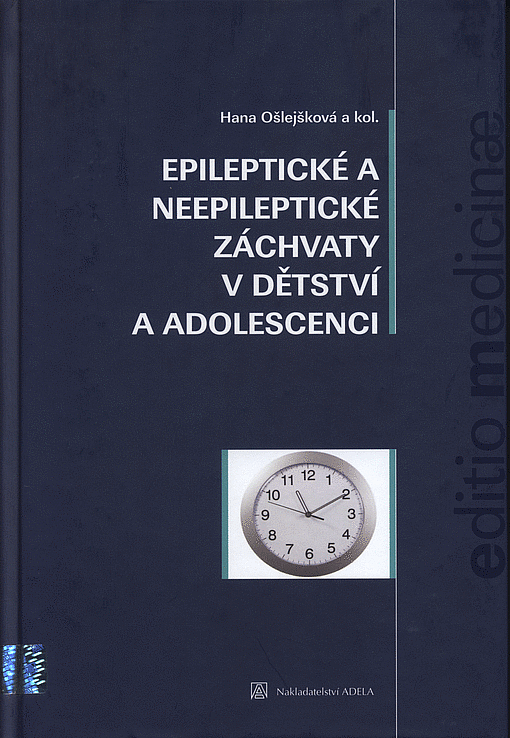 Epileptické a neepileptické záchvaty v dětství a adolescenci